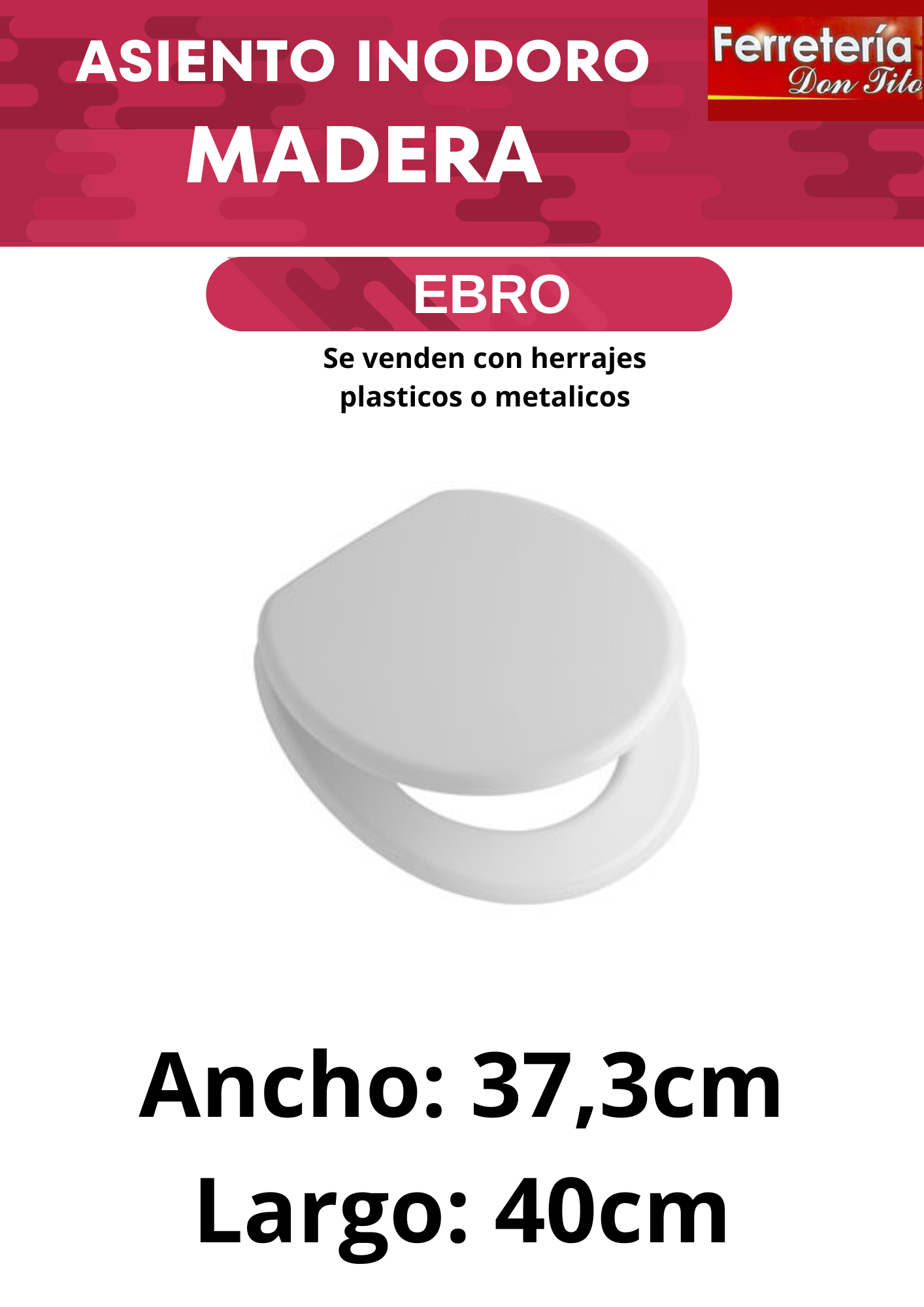 ASIENTO DE INODORO GLOA HDF LINEA EBRO HERRAJES METÁLICO